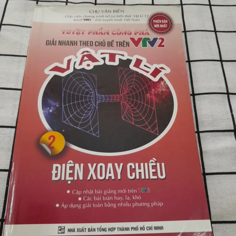 Công phá Vật lý 12, THPT. ĐIỆN XOAY CHIỀU. GV. CHU VĂN BIÊN. Kênh VTV2 576459