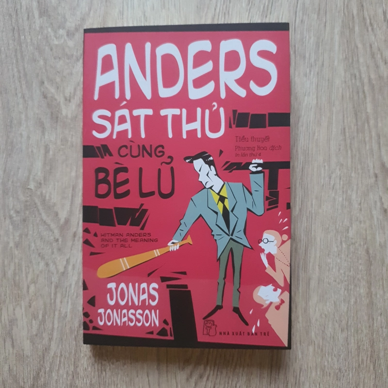 Anders Sát Thủ Cùng Bè Lũ - Jonas Jonasson 319069