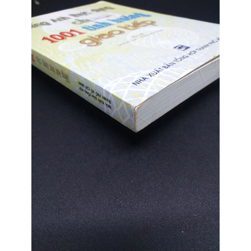 Tiếng Anh thực dụng cho 1001 tình huống giao tiếp mới 90% ố vàng HCM1906 Lê Huy Lâm SÁCH HỌC NGOẠI NGỮ 915870