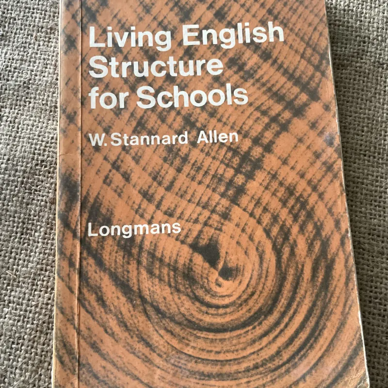 Living English Structure for Schools by W. Stannard Alle 796196