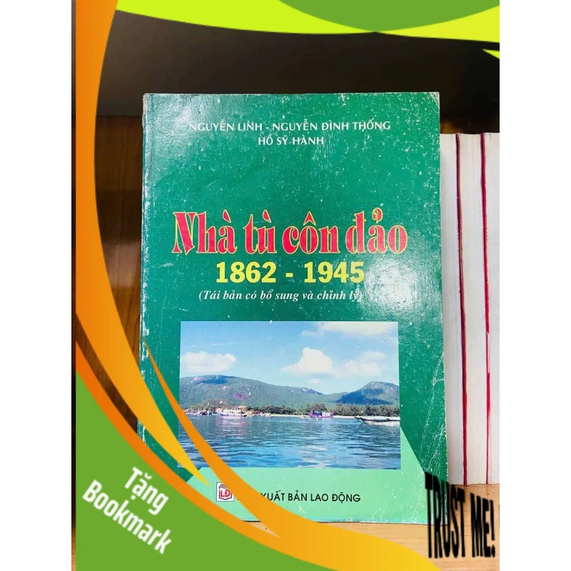 (TẶNG BOOKMARK) Nhà tù Côn Đảo (1862-1945) LỊCH SỬ - CHÍNH TRỊ - TRIẾT HỌC RBK0810 949271