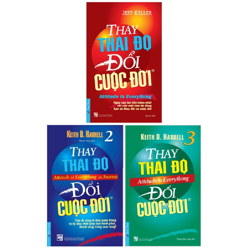 Combo Sách Thay Thái Độ Đổi Cuộc Đời - Tập 1 + Tập 2 + Tập 3 (Bộ 3 Cuốn) - Jeff Keller, Keith D Harrell 743572