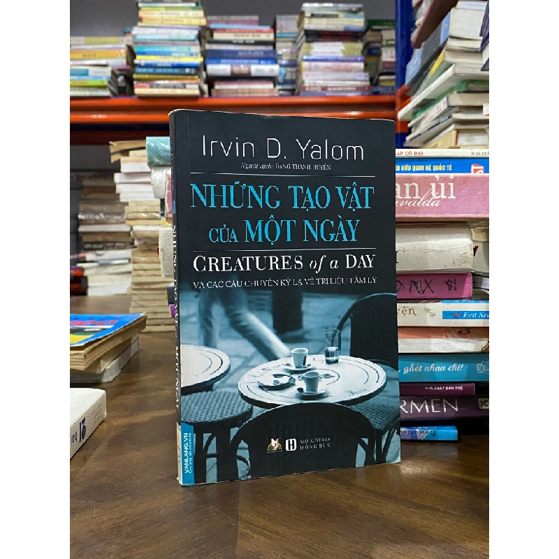 Những tạo vật của một ngày - Irvin D. Yalom 272382