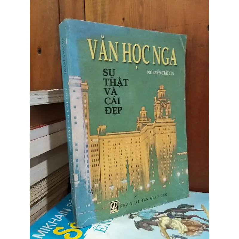Văn học Nga sự thật và cái đẹp - Nguyễn Hải Hà 713282