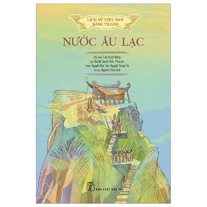 Lịch Sử Việt Nam Bằng Tranh - Nước Âu Lạc - Nhiều Tác Giả 285104