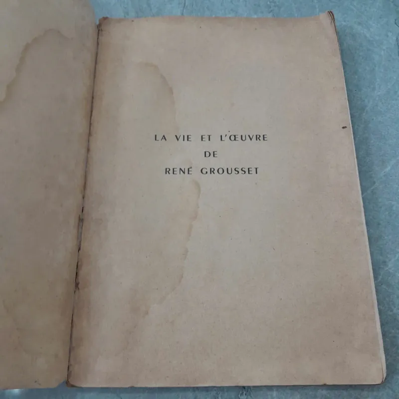 LA VIE ET L'ŒUVRE DE RENE GROUSSET 957685