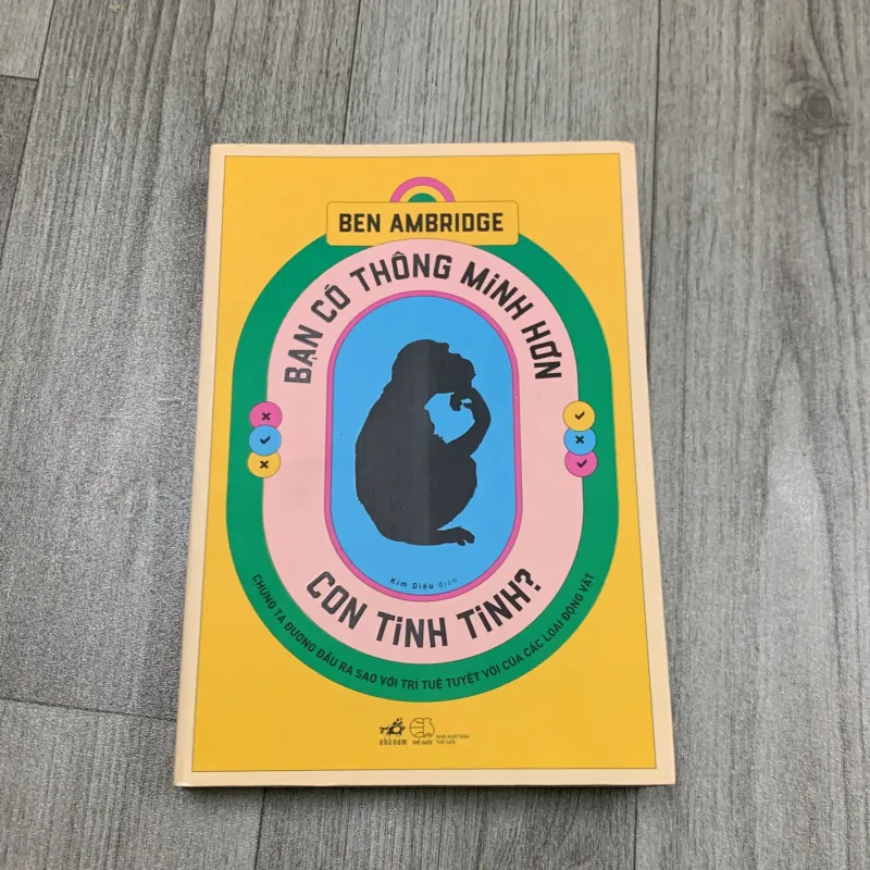 Bạn có thông minh hơn con tinh tinh - ben ambridge. 7a3 783478