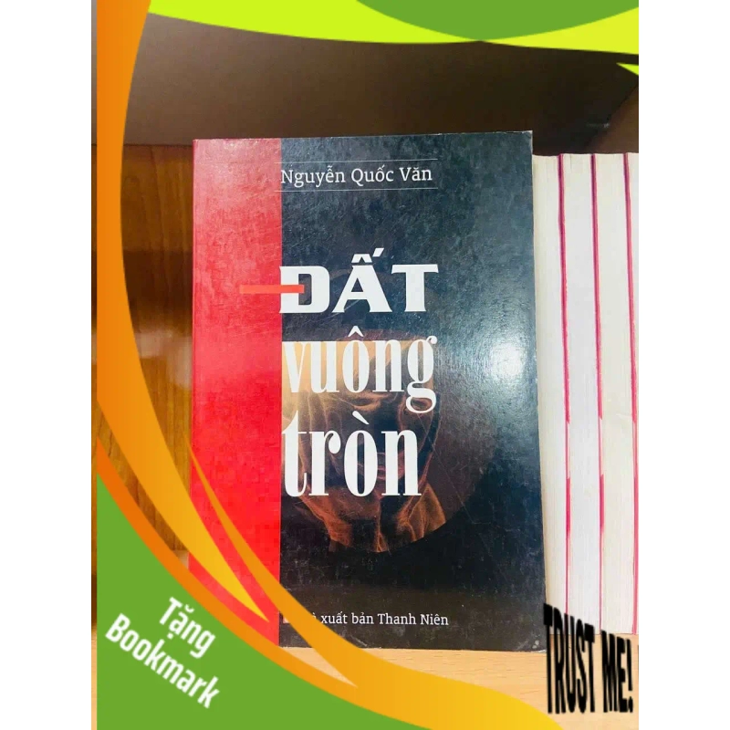 (TẶNG BOOKMARK) Đất vuông tròn - Nguyễn Quốc Văn VĂN HỌC RBK0810 942654