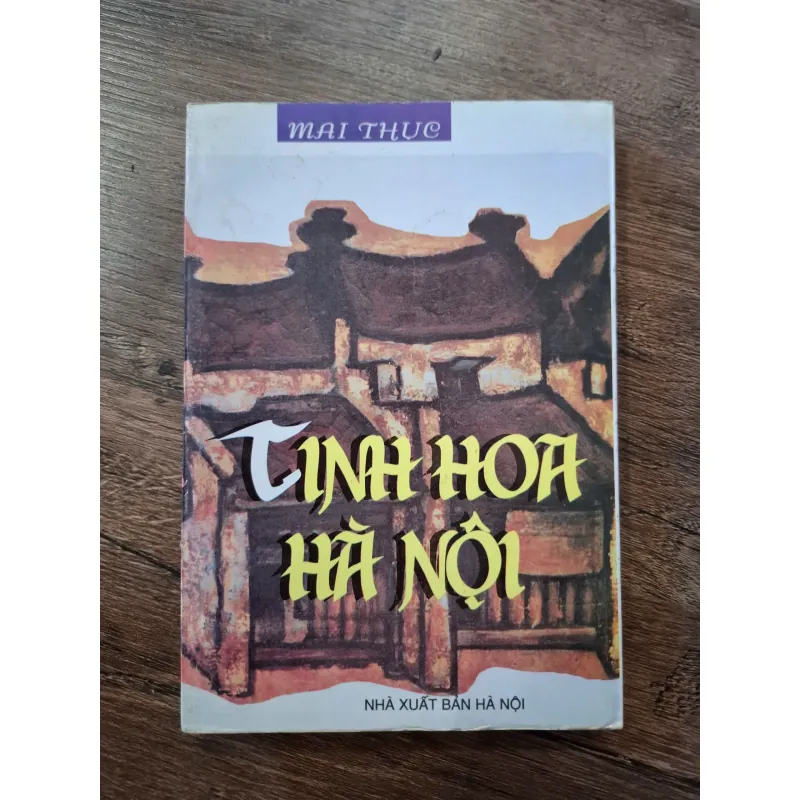 Tinh Hoa Hà Nội - Mai Thục - Văn hóa/Tùy bút 709582