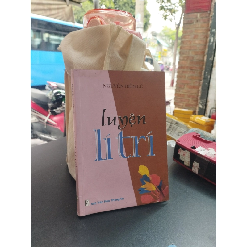 LUYỆN LÝ TRÍ - NGUYỄN HIẾN LÊ 271555