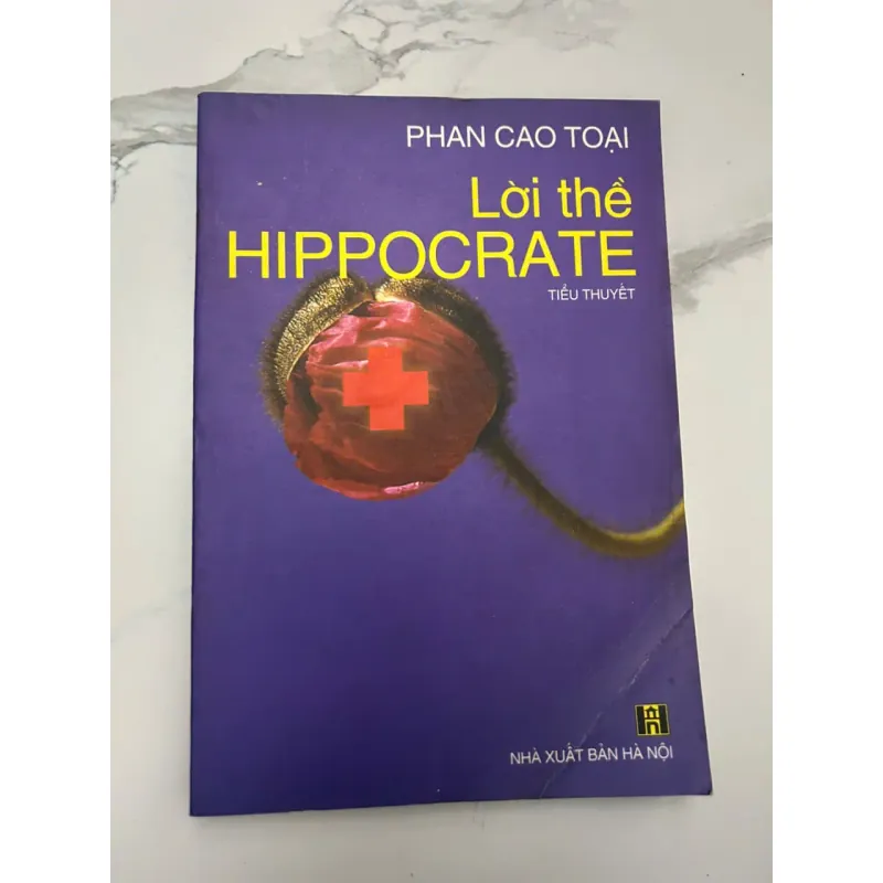 Lời thề HIPPOCRATE - Phan Cao Toại - Tiểu thuyết 654150