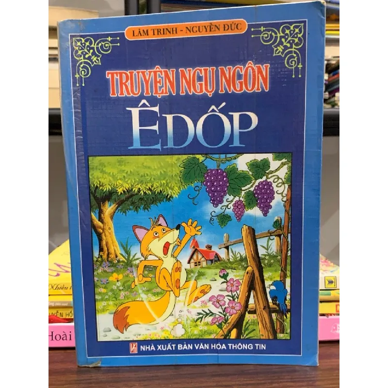 Truyện ngụ ngôn Êdốp- Lâm Trinh- Nguyễn Đức 600680