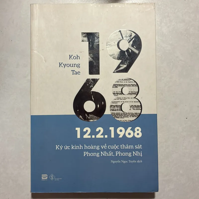 12.2.1968 Ký ức kinh hoàng về cuộc thảm sát Phong Nhất, Phong Nhị (t01) 776742