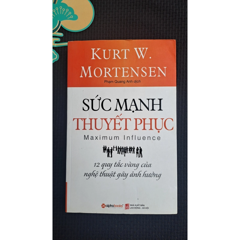 Sức Mạnh Thuyết Phục - Kurt W. Mortensen 383442