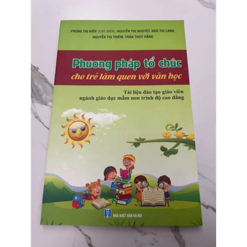 Phương pháp tổ chức cho trẻ làm quen với văn học - PHÙNG THỊ HIỀN 607956