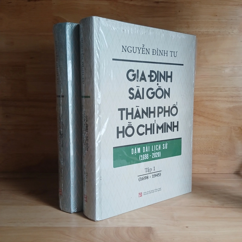 Gia Định - Sài Gòn - Thành Phố Hồ Chí Minh Dặm Dài Lịch Sử (1698 - 2020) -  Nguyễn Đình Tư 506212
