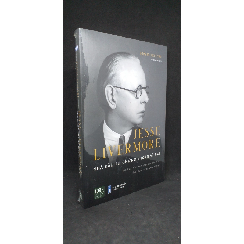 Jesse Livermore nhà đầu tư chứng khoán vĩ đại - Edwin Lefevre new 100% HCM.ASB1305 65138