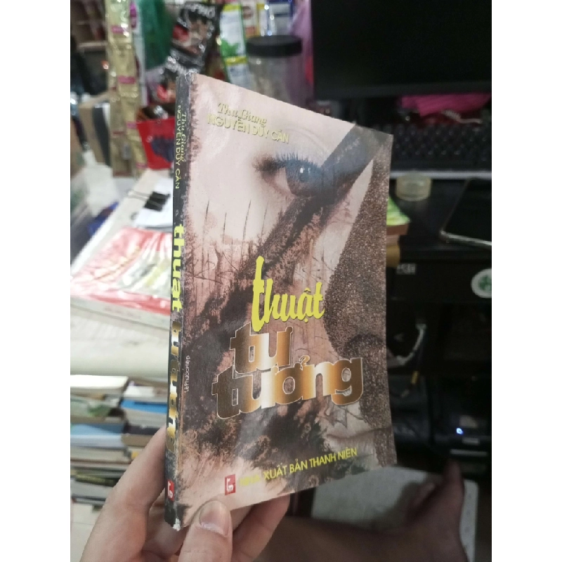 Thuật Tư Tưởng - Thu Giang Nguyễn Duy Cần 1999 mới 90% ố nhẹ (Sách văn học) HCM1304 1011556