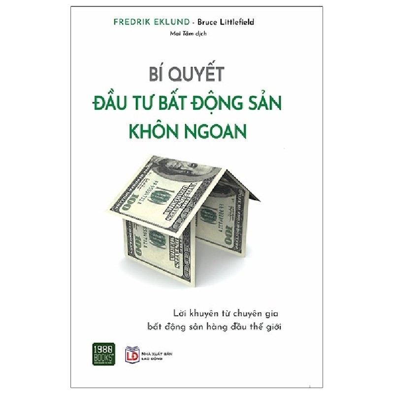 Bí Quyết Đầu Tư Bất Động Sản Khôn Ngoan - Fredrik Eklund, Bruce Littlefield 192847