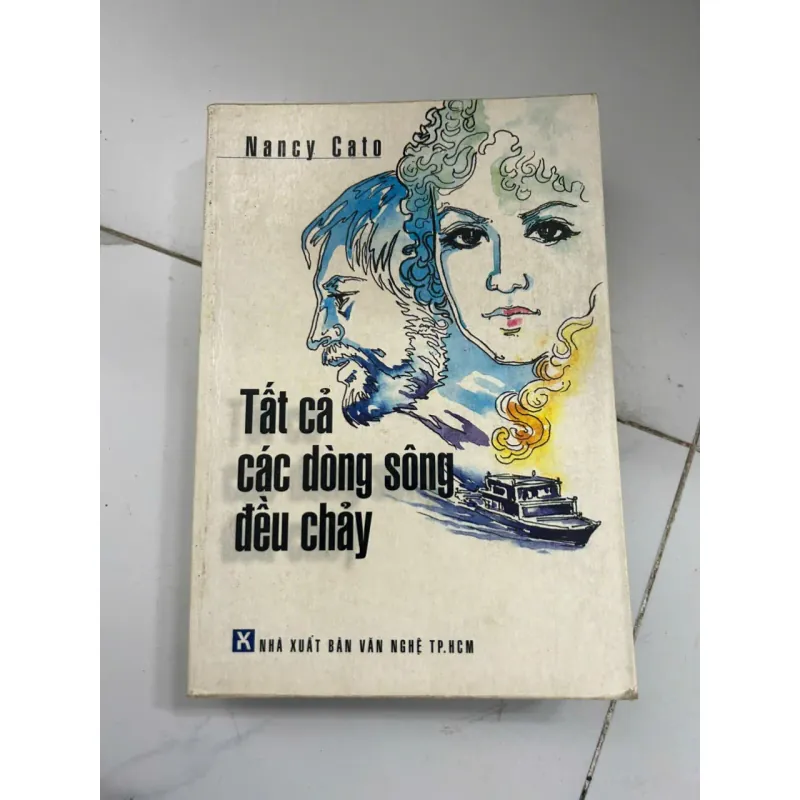 Tất Cả Các Dòng Sông Đều Chảy - Nancy Cato 696173
