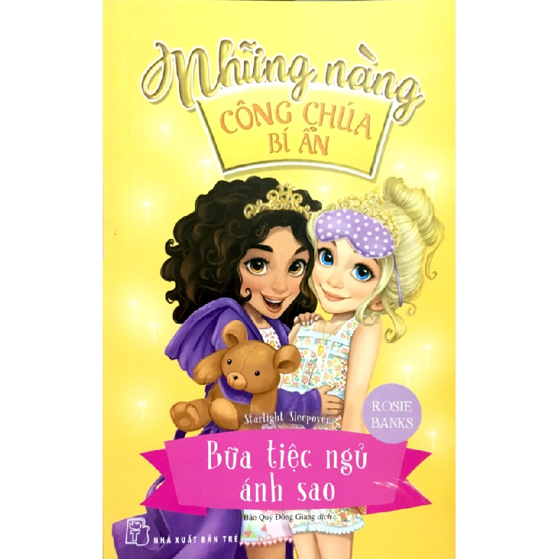 Những nàng công chúa bí ẩn. Bữa tiệc ngủ ánh sao - Rosie Banks 2018 New 100% HCM.PO 47368