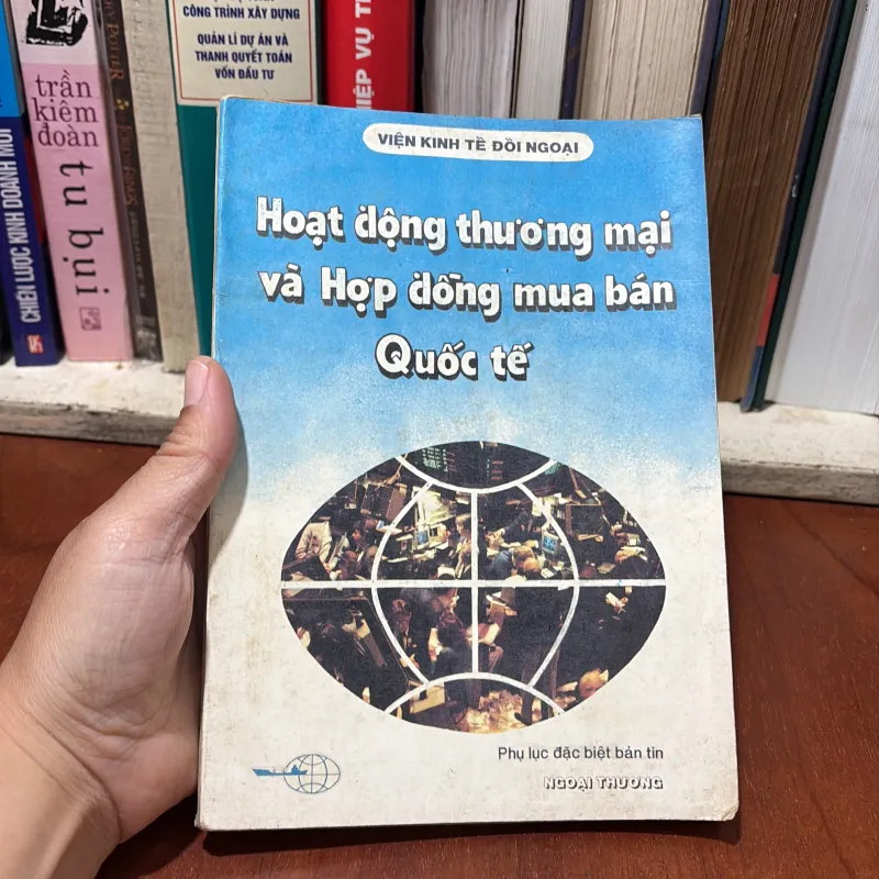 II Sách Kinh Tế: Hoạt Động Thương Mại Và Hợp Đồng Mua Bán Quốc Tế - 1990 764288