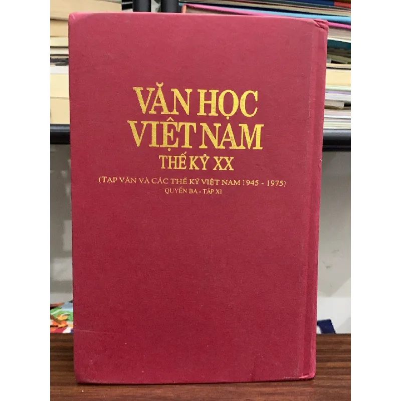 Văn học Việt Nam thế kỷ XX – Quyển ba, tập XI (Tạp văn và các thể ký) – Nhiều tác giả 592415