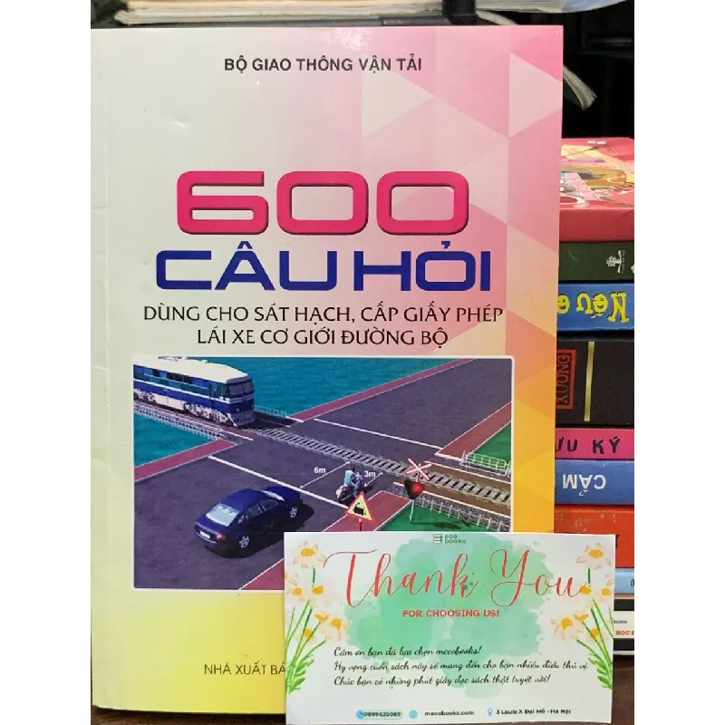 600 câu hỏi dùng cho sát hạch, cấp giấy phép lái xe cơ giới đường bộ – Bộ GTVT 560140