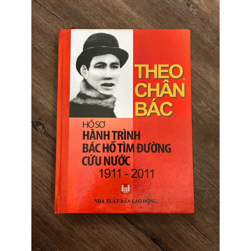 Theo chân Bác – Hồ sơ hành trình Bác Hồ tìm đường cứu nước (1911–2011) 739734