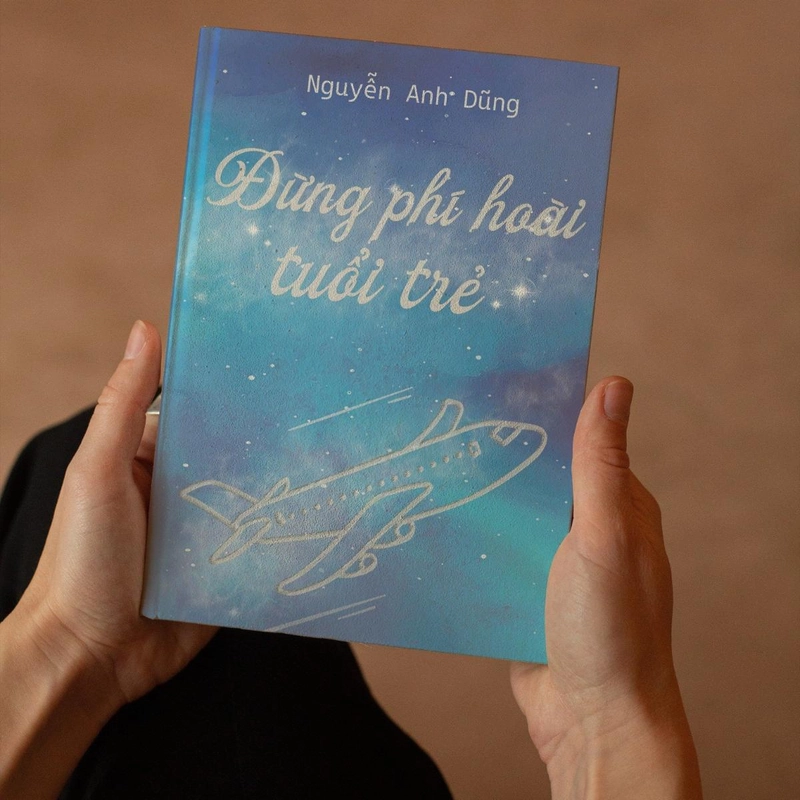 Kỹ năng sống - Đừng phí hoài tuổi trẻ - Nguyễn Anh Dũng 445835
