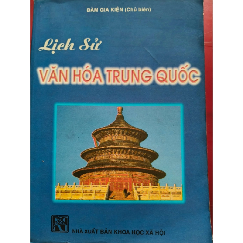 LỊCH SỬ VĂN HÓA TRUNG QUỐC - ĐÀM GIA KIỆN - 1993 - 489 trang LỊCH SỬ - CHÍNH TRỊ - TRIẾT HỌC ANTQ0709 550188