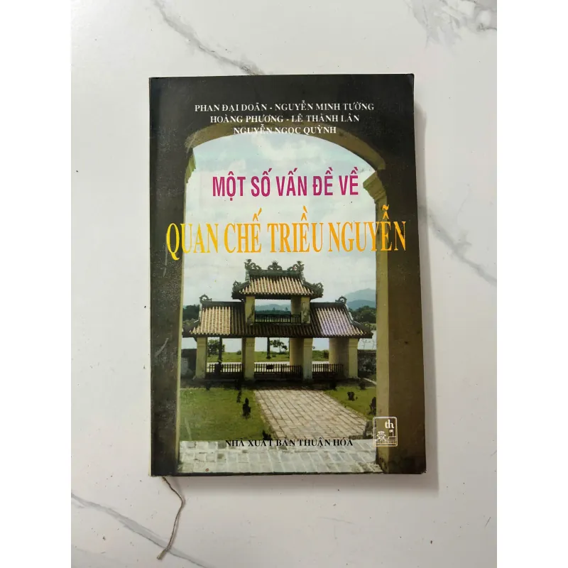 Một số vấn đề về Quan chế triều Nguyễn – Nhiều tác giả 1023507