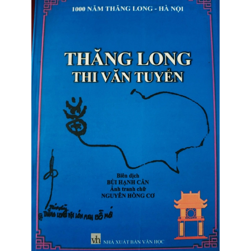 THĂNG LONG THI VĂN TUYỂN - BÙI HẠNH CẨN - 2010 - 323 trang VĂN HỌC ANTQ0709 919840