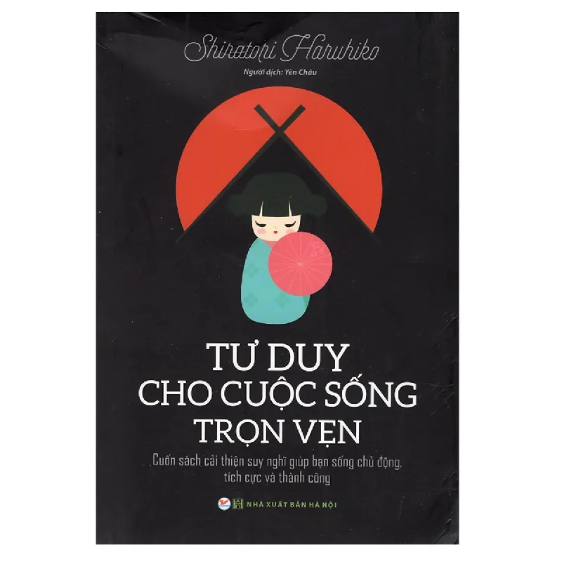 Tư Duy Cho Cuộc Sống Trọn Vẹn - Shiratori Haruhiko 692096