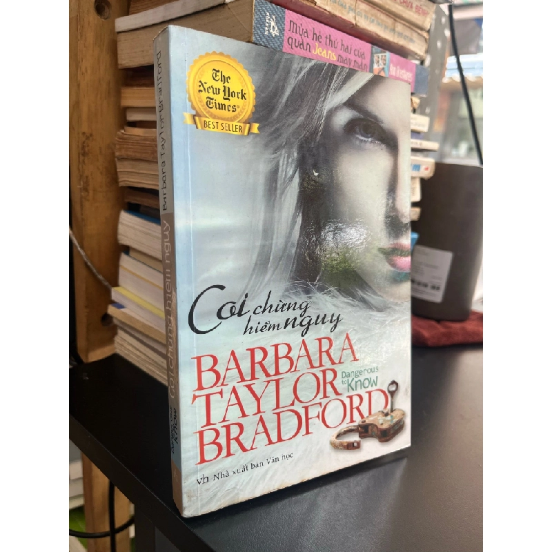 Coi chừng nguy hiểm - Barbara Taylor Bradford 503262