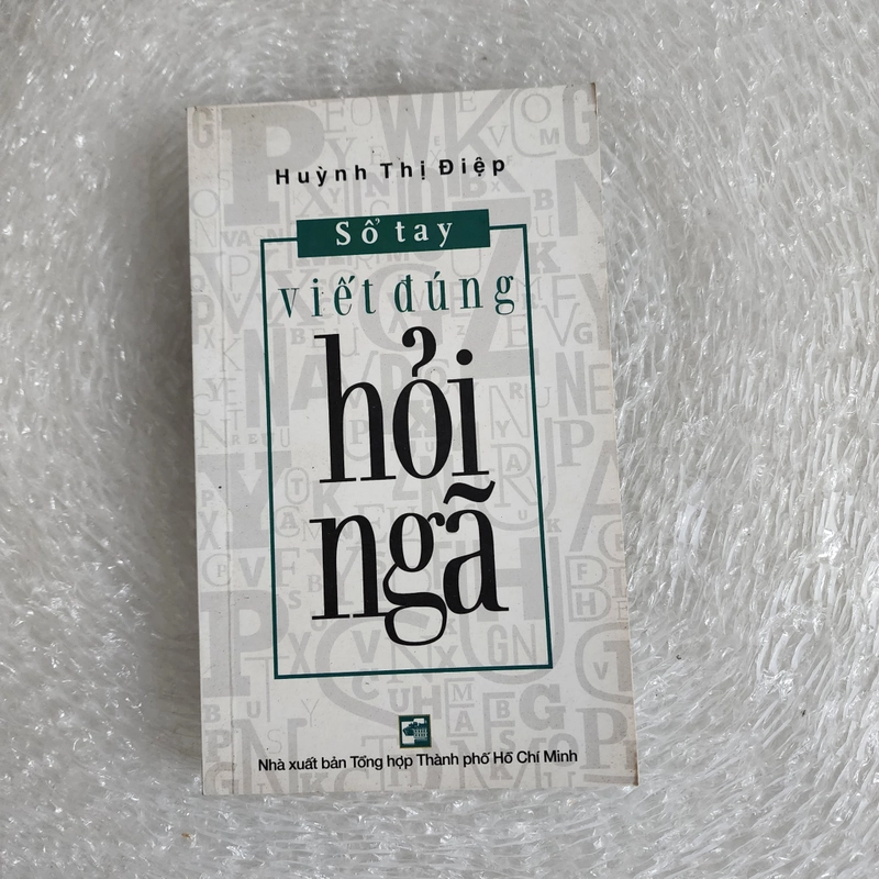 Sổ tay Viết đúng hỏi ngã | Huỳnh Thị Điệp 507778