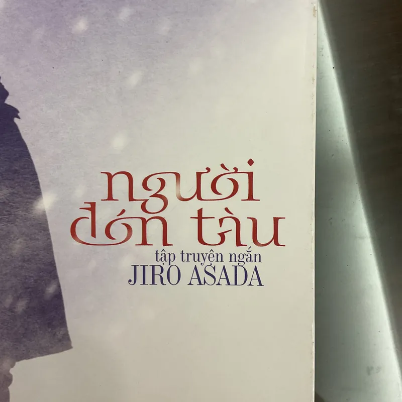 [TRUYỆN NGẮN NHẬT BẢN] Người đón tàu - Jiro Asada 709641