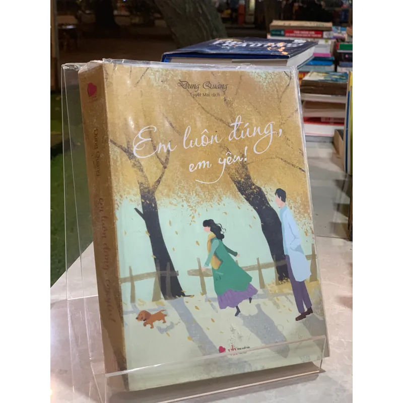 EM LUÔN ĐÚNG, EM YÊU - DUNG QUANG 589481