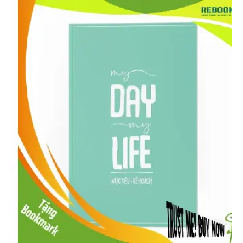 (TẶNG BOOKMARK) Sổ Tay Ghi Chép MỤC TIÊU - KẾ HOẠCH: My Day My Life 937664
