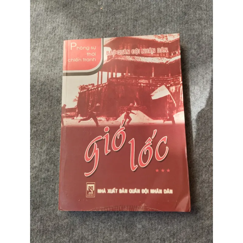 PHÓNG SỰ THỜI CHIẾN TRANH: GIÓ LỐC 697766