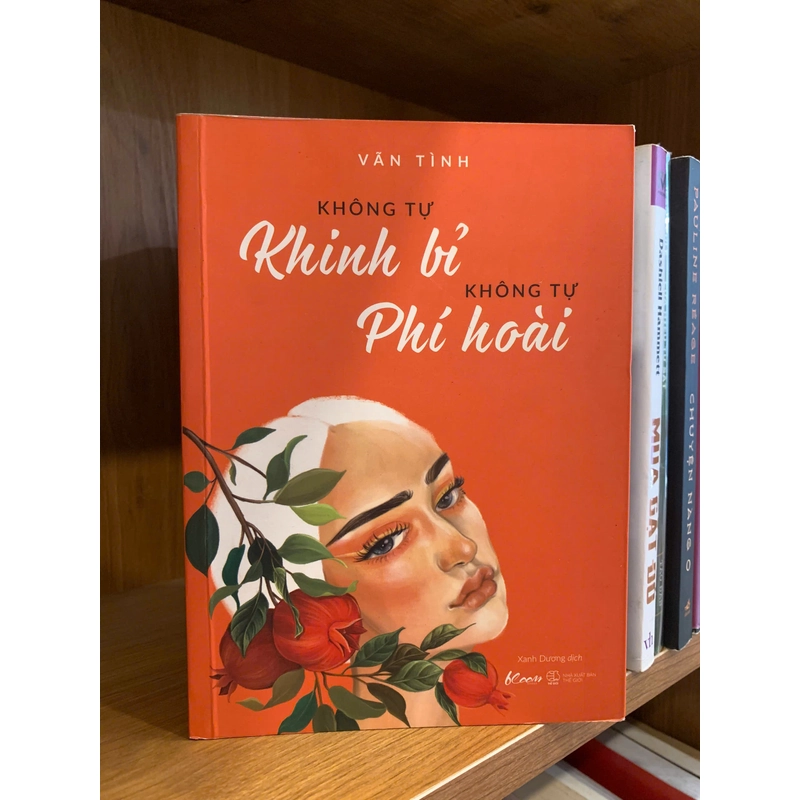 Không tự khinh bỉ, không tự phí hoài - Vãn Tình 537605