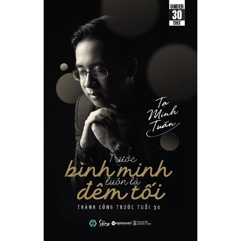 Trước Bình Minh Luôn Là Đêm Tối - Tạ Minh Tuấn ASB.PO Oreka Blogmeo 230225 395683