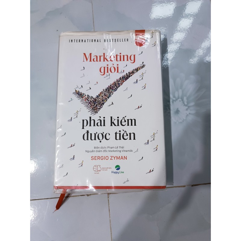 Marketing giỏi phải kiếm được tiền - Sergio Zyman (mới 95%) 165344