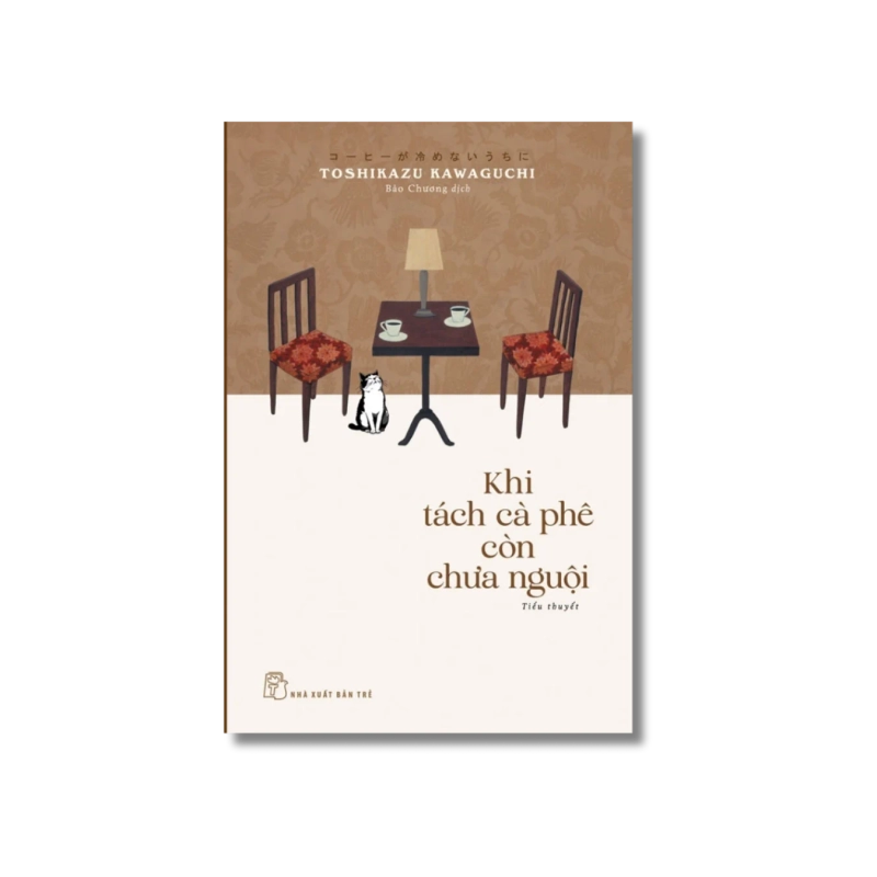 Khi Tách Cà Phê Còn Chưa Nguội - Toshikazu Kawaguchi 998737