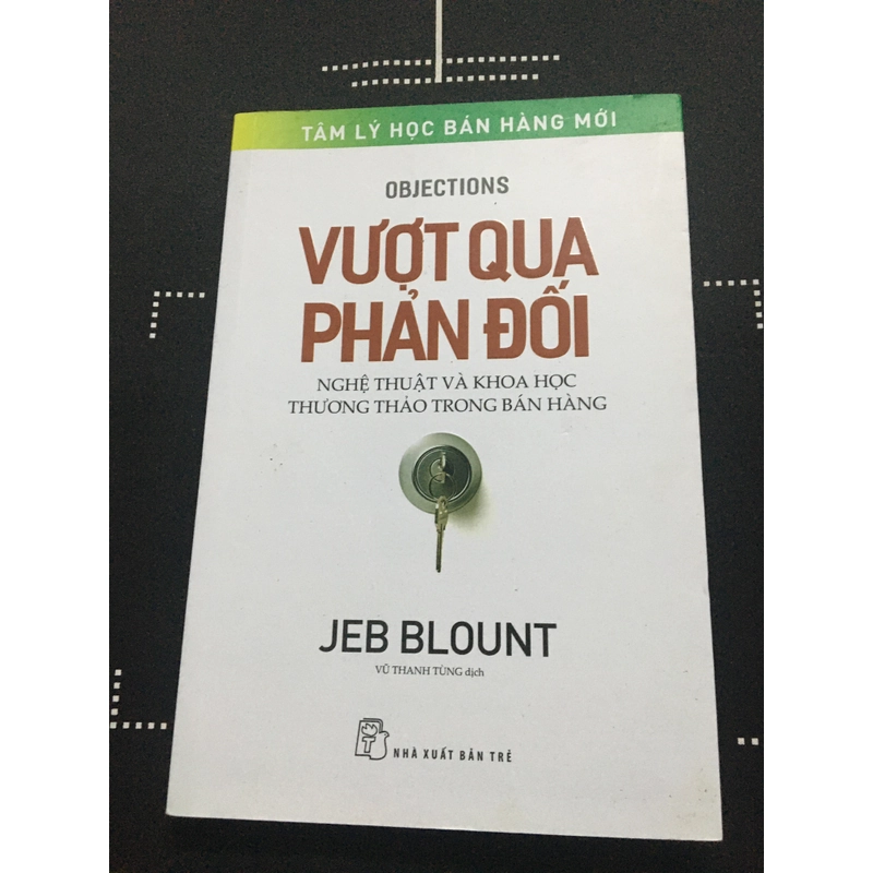 Vượt Qua Phản Đối. Nghệ Thuật Và Khoa Học Thương Thảo Trong Bán Hàng 327720