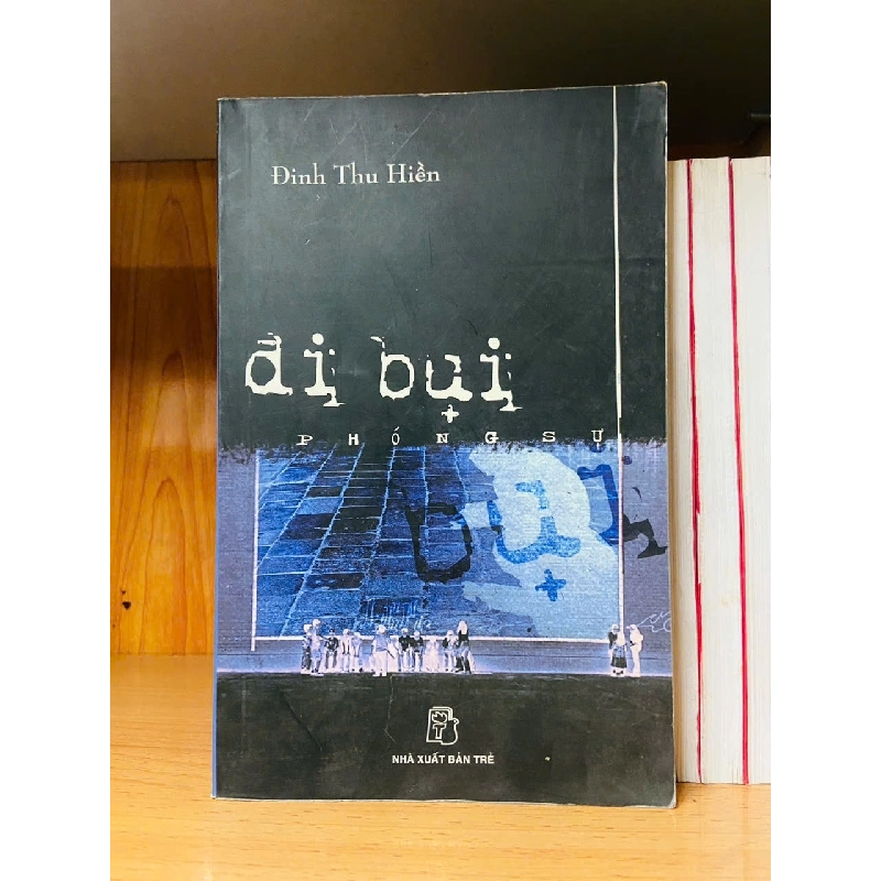 Đi bụi - Đinh Thu Hiền - VĂN HỌC - VAVO1211 Rebooks.vn 942941