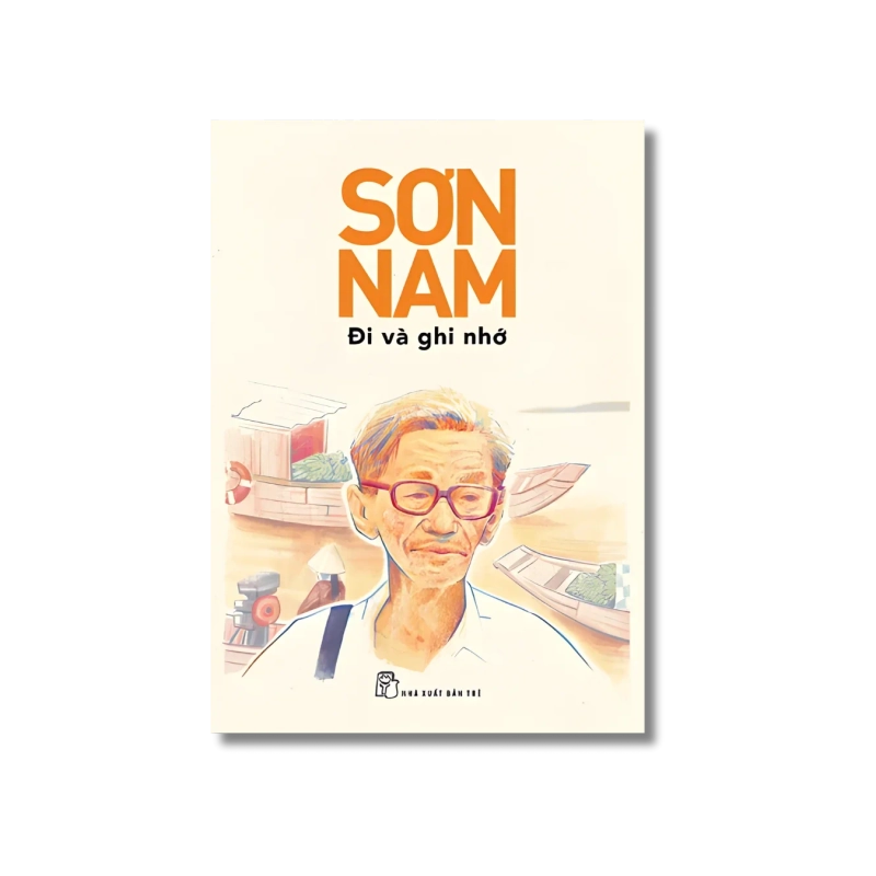 Đi và ghi nhớ - Sơn Nam 729884