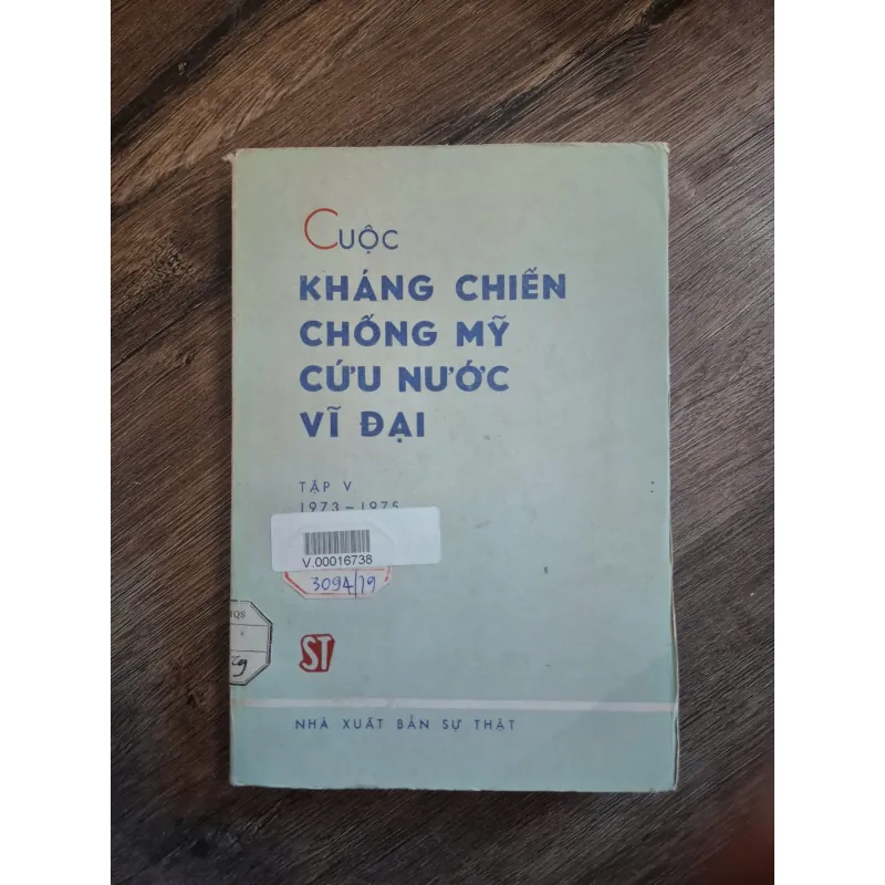 Cuộc Kháng Chiến Chống Mỹ Cứu Nước Vĩ Đại (Tập V 1973 - 1975) 728933