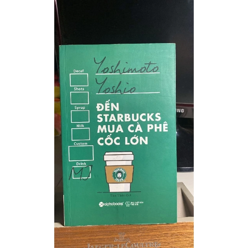 [Phiên Chợ Sách Cũ] Đến Starbucks Mua Cà Phê Cốc Lớn 2017 - Yoshimoto Yoshio 0506 468580