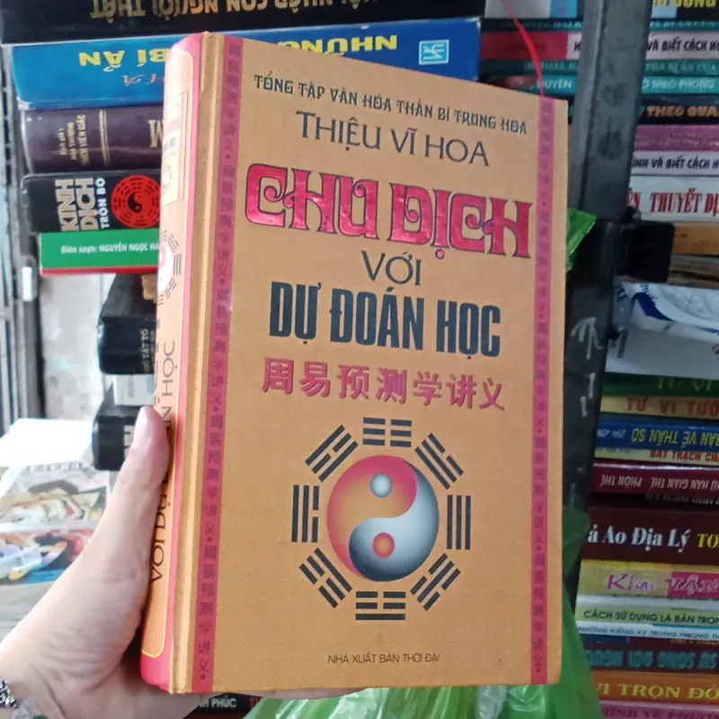 Chu Dịch Với Dự Đoán Học - Thiệu Vĩ Hoa  795887